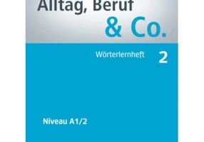Alltag, Beruf &amp; Co. 2, Worterlernheft - Norbert Becker
