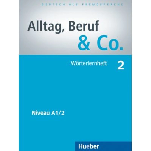 Alltag, Beruf &amp; Co. 2, Worterlernheft - Norbert Becker
