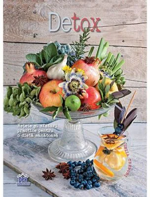 Detox. Retete si sfaturi practice pentru o dieta sanatoasa - Cinzia Trenchi