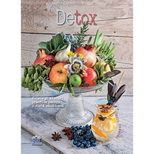 Detox. Retete si sfaturi practice pentru o dieta sanatoasa - Cinzia Trenchi