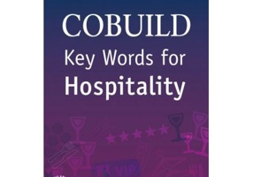 COBUILD Key Words. Key Words for Hospitality B1+