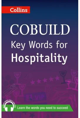 COBUILD Key Words. Key Words for Hospitality B1+