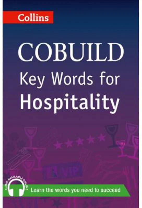 COBUILD Key Words. Key Words for Hospitality B1+