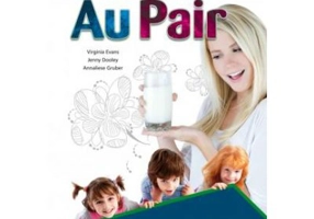 Curs limba engleza Career Paths Au Pair Manualul elevului cu cross-platform app. - Virginia Evans