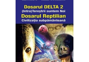 Dosarul Delta 2. Dosarul Reptilian - Emil Strainu, Emilian M. Dobrescu