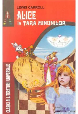 Alice in Tara Minunilor - Lewis Carroll