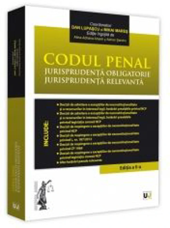Codul penal. Jurisprudenta obligatorie. Jurisprudenta relevanta. Editia a II-a