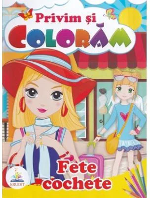 Privim si coloram. Fete cochete
