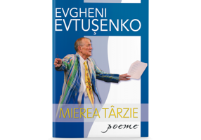 Mierea tarzie - Evgheni Evtusenko