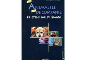 Animalele de companie. Prieteni sau dusmani - MIhail Platonov