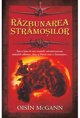 Razbunarea stramosilor - Oisin McGann
