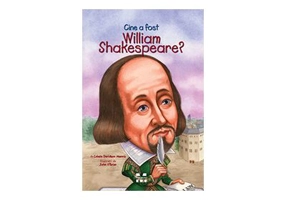 Cine a fost William Shakespeare? - Celeste Davidson Mannis, ilustratii de John O’Brien