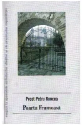 Poarta frumoasa - Petru Roncea