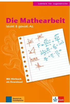 Die Mathearbeit, Buch mit Audio-Download. Lektüren für Jugendliche - Theo Scherling, Elke Burger