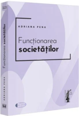 Functionarea societatilor - Adriana Pena