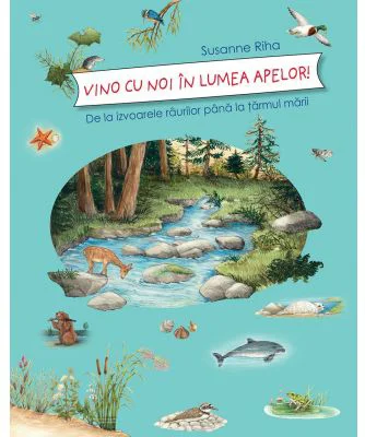 Vino cu noi in lumea apelor