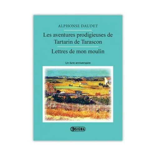 Les aventures prodigieuses de Tartarin de Tarascon - Alphonse Daudet