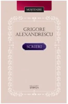Scrieri - Grigore Alexandrescu
