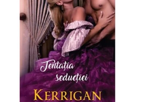 Tentatia seductiei - Kerrigan Byrne
