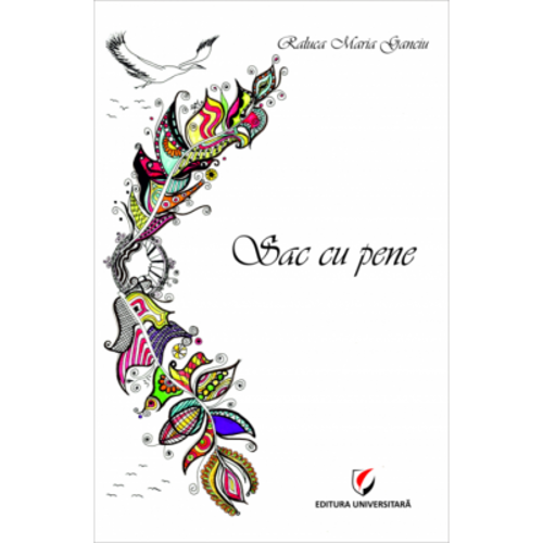 Sac cu pene - Raluca Maria Ganciu