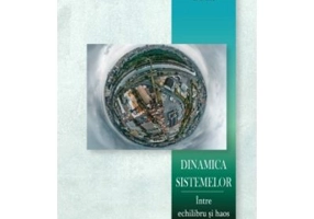 Dinamica sistemelor. Intre echilibru si haos - Nicolae Doca