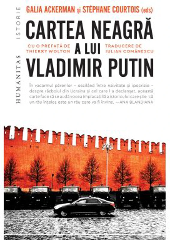 Cartea neagra a lui Vladimir Putin - Galia Ackerman, Stephane Courtois