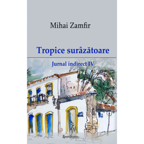 Jurnal indirect 4. Tropice surazatoare
