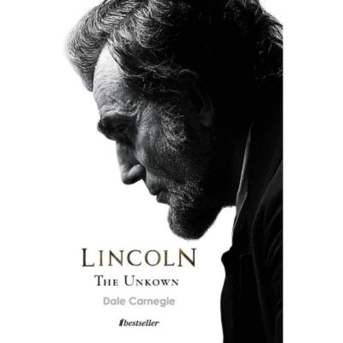 Lincoln the Unknown