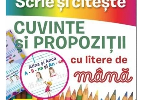 Scrie si citeste - Cuvinte si propozitii cu litere de mana