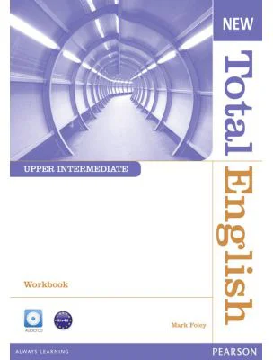 New Total English Upper Intermediate Workbook without Key and Audio CD Pack - Mark Foley