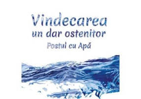 Vindecarea, un dar ostenitor. Postul cu Apa - Dr. Ioan Anton