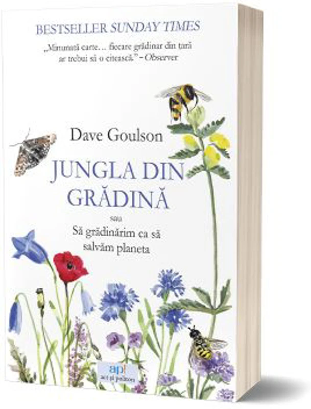 Jungla din gradina sau sa gradinarim ca sa salvam planeta - Dave Goulson