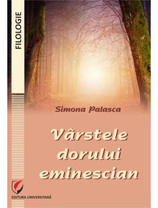 Varstele dorului eminescian - Simona Palasca