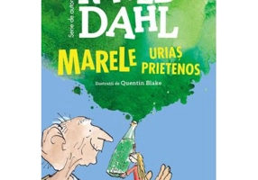 Marele Urias Prietenos. Format mic - Roald Dahl