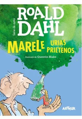 Marele Urias Prietenos. Format mic - Roald Dahl