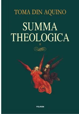 Summa theologica. Volumul 2 - Toma de Aquino
