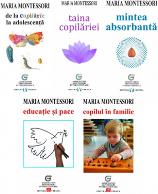 Despre educatia, dezvoltarea, drepturile si evolutia copilului, autor Maria Montessori - Pachet 5 carti