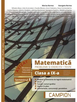 Matematica. Probleme si exercitii. Teste. Clasa a 9-a. Semestrul 1. Servicii, resurse, tehnic