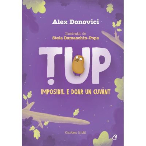 Tup. Imposibil e doar un cuvant. Editia a 3-a - Alex Donovici