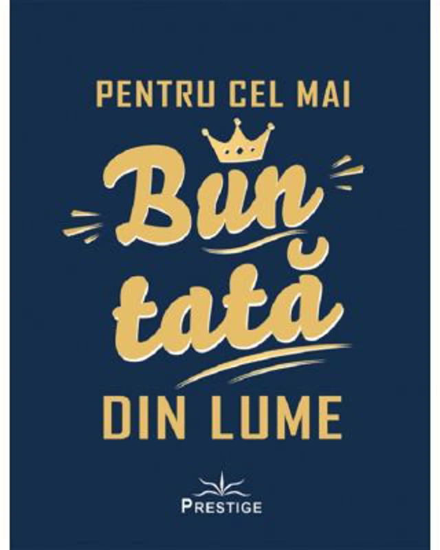 Pentru cel mai bun tata din lume