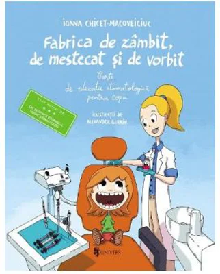 Fabrica de zambit, de mestecat si de vorbit - Ioana Chicet-Macoveiciuc