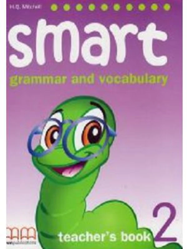 Smart 2. Grammar and vocabulary Teacher's book - H. Q. Mitchell