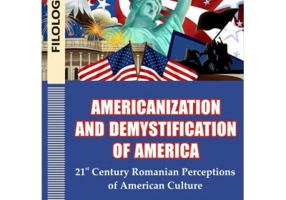 Americanisation and demystification of America. 21st century Romanian perceptions of American culture - Irina David