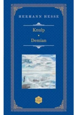 Knulp. Demian - Hermann Hesse