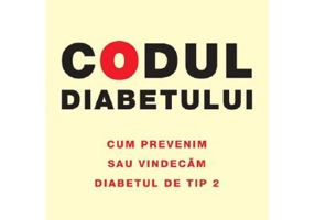 Codul diabetului. Cum prevenim sau vindecam diabetul de tip 2 - Jason Fung