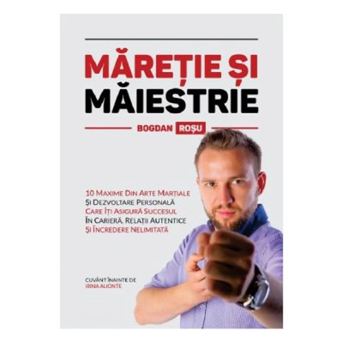 Maretie si maiestrie