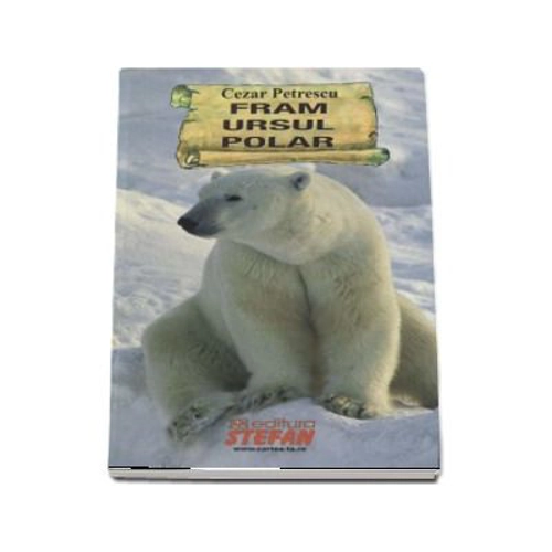 Fram ursul polar (Cezar Petrescu)