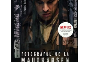 Fotograful de la Mauthausen - Benito Bermejo