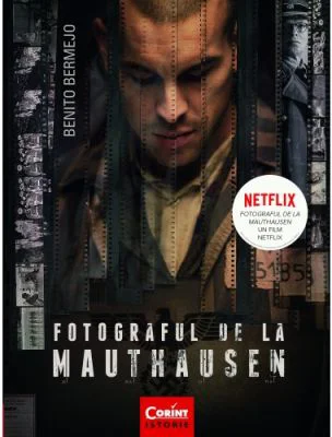 Fotograful de la Mauthausen - Benito Bermejo