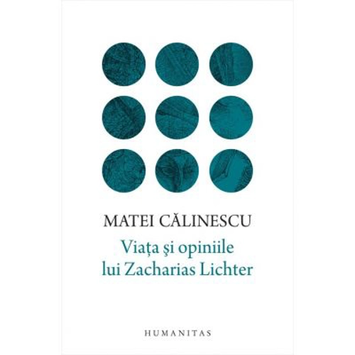 Viata si opiniile lui Zacharias Lichter